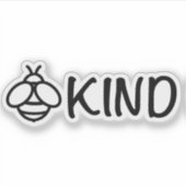 Bee Kind | soort | Wees aardig | liefde | vrede Sticker (Voorkant)