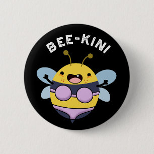 Bee-kini Funny Bee Puns Donker BG Ronde Button 5,7 Cm
