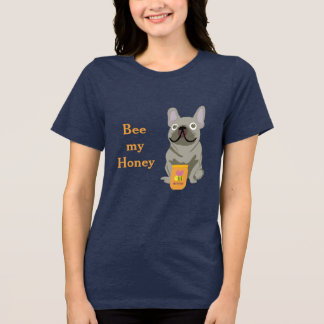 Bee my honey Tri-Blend shirt