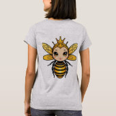 Bee Nice of Buzz Off - Queen Bee T-shirt (Achterkant)