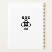 Bee Nice with Minimal Design (Dos)