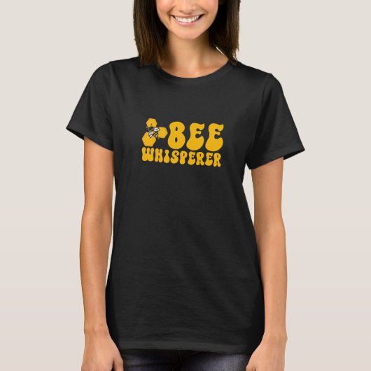 Bee Whisperer Beekeeping Beekeeper Honeybee   T-shirt (Voorkant)