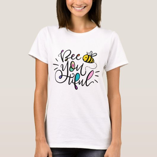 Bee-You-Prachtig T-shirt (Voorkant)