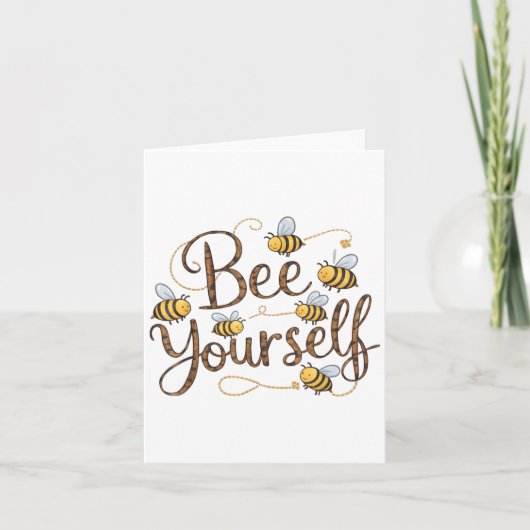Bee Yourself Motivational Funny  Kaart (Voorkant)