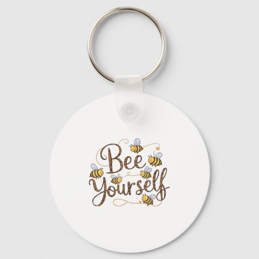 Bee Yourself Motivational Funny Sleutelhanger (Voorkant)