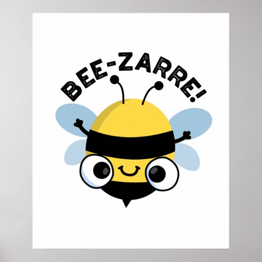 Bee-zarre Funny Bizarre Bee Pun Poster (Voorkant)
