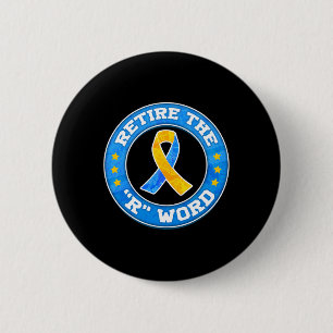 Beëindig de R Word Down Syndrome Awareness Special Ronde Button 5,7 Cm