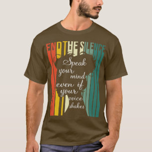 Beëindig de stilte, spreek je mening t-shirt
