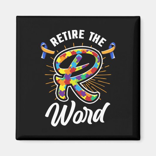 Beëindig het R Word Down Syndroom en Autisme Aware Magneet (Voorkant)