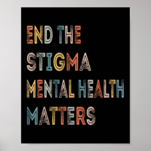 Beëindig het stigma dat geestelijke gezondheid bew poster