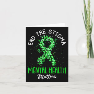 Beëindig het stigma Shirt Mental Health S Ribbon A Kaart