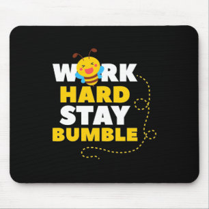 Beekeeper Gift   Bee Work Hard Stay Bumble Muismat