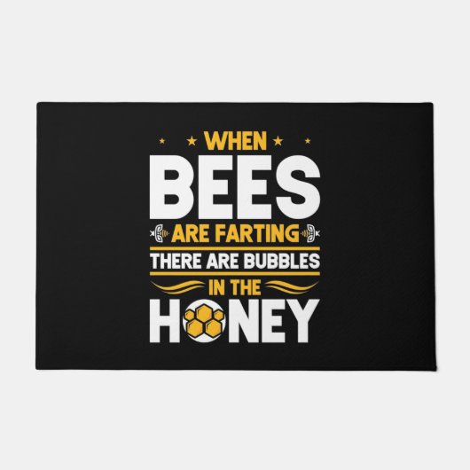 Beekeeper Gift | When Bees Are Farting Deurmat (Voorkant)