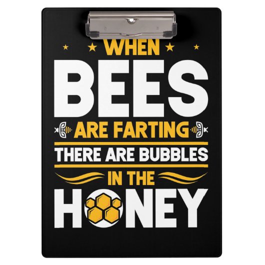 Beekeeper Gift | When Bees Are Farting Klembord (Voorkant)