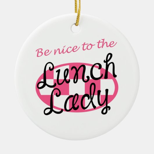 BEELD NICE to LUNCH LADY Keramisch Ornament (Voorkant)