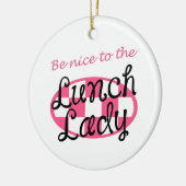 BEELD NICE to LUNCH LADY Keramisch Ornament (Links)
