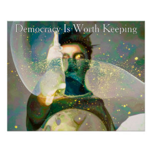Beeld van Dame Liberty Democratie Is Het Waard Om Perfect Poster