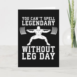 Beendag - Legendarisch - Squat - Gym Inspirerend Kaart