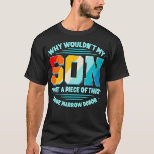Beenmerg Transplant Ouder Donor Stem Cell Hema T-shirt