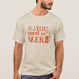 beer all you need citbiere alcohol humour t-shirt
