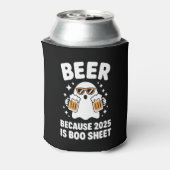 Beer Because 2025 Is Boo Sheet Funny Halloween Blikjeskoeler (Blikje Achterkant)