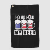 Beer Drinker Ho Hold My Beer USA Birthday Golfhanddoek (Voorkant)