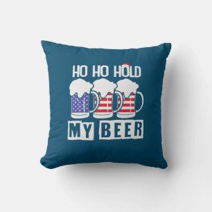 Beer Drinker Ho Hold My Beer USA Birthday Kussen