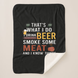 Beer Drinker I Drink Beer Smoke Some Meat Birthday Sherpa Deken