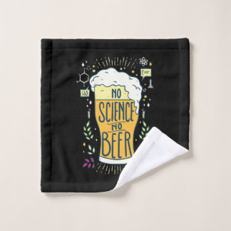 Beer Drinker No Science No Beer Washandje