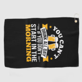 Beer Drinking All Day Dont Start Morning Birthday Golfhanddoek (Horizontaal)