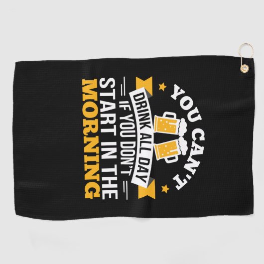Beer Drinking All Day Dont Start Morning Birthday Golfhanddoek (Horizontaal)