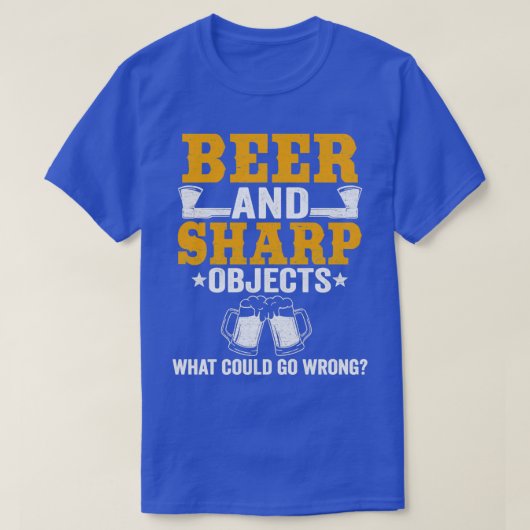 Beer en Sharp werpen grappige Ax die Citaat werpen T-shirt (Design voorkant)