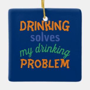 Beer Funny Quote: Drink lost Drink probleem op Keramisch Ornament
