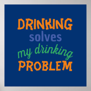 Beer Funny Quote: Drink lost Drink probleem op Poster