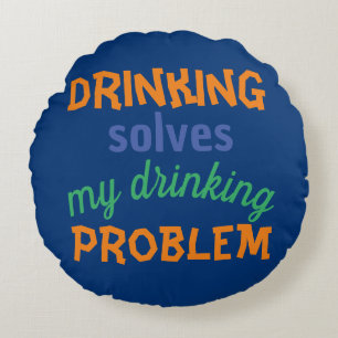 Beer Funny Quote: Drink lost Drink probleem op Rond Kussen