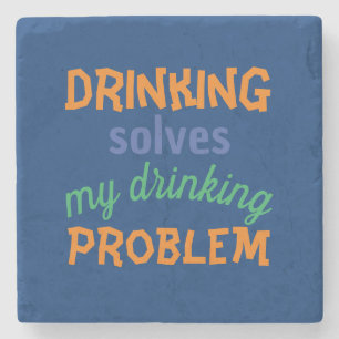 Beer Funny Quote: Drink lost Drink probleem op Stenen Onderzetter