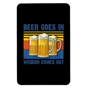 Beer Goes In Wisdom Comes Out Vintage Birthday Magneet