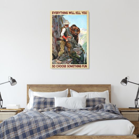Beer jagen, dus kies iets vun Poster canvas (Insitu (Slaapkamer))