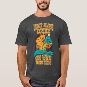 Beer kamperen drink bierreizen tipsy drink natu t-shirt