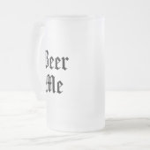 Beer Me Frosted Mug (Devant gauche)