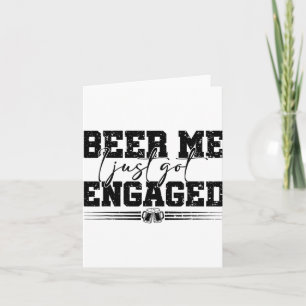 Beer me Ik ben net verloofd Funny Wedding C Kaart