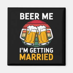 Beer me ik word getrouwd Groom Groomsmen. Magneet