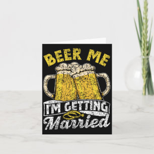 Beer Me I'm Getting Married Party Bruid Bruidegom Kaart