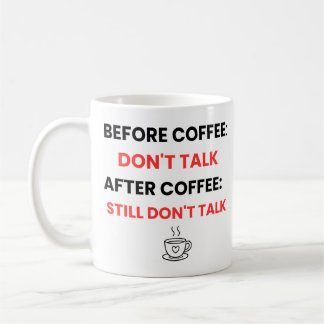 Before Coffee Don't Talk - Funny Sarcastic Koffiemok