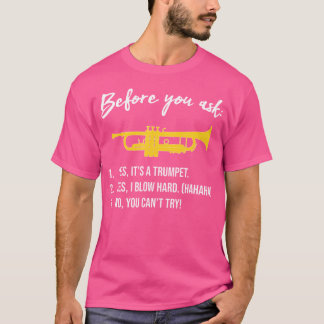 Before You Ask beroemd gemaakt door Marching Band T-shirt