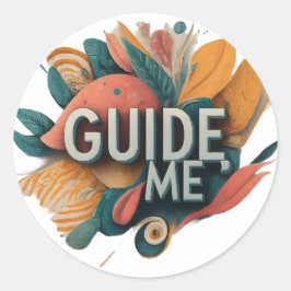 Begeleid me ronde sticker