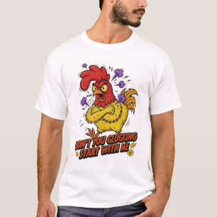 Begin Alsjeblieft Niet Met Mij Gecertificeerde Woe T-shirt