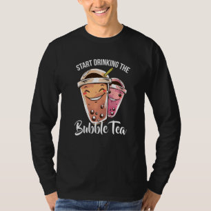 Begin de Bubble Tea Boba Milk Tea Boba T te Drink T-shirt