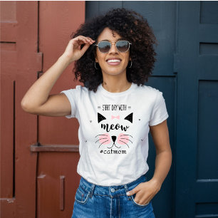Begin de dag met een miauw, hashtag catmom t-shirt