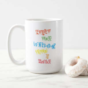 Begin de ochtend met een glimlach koffiemok